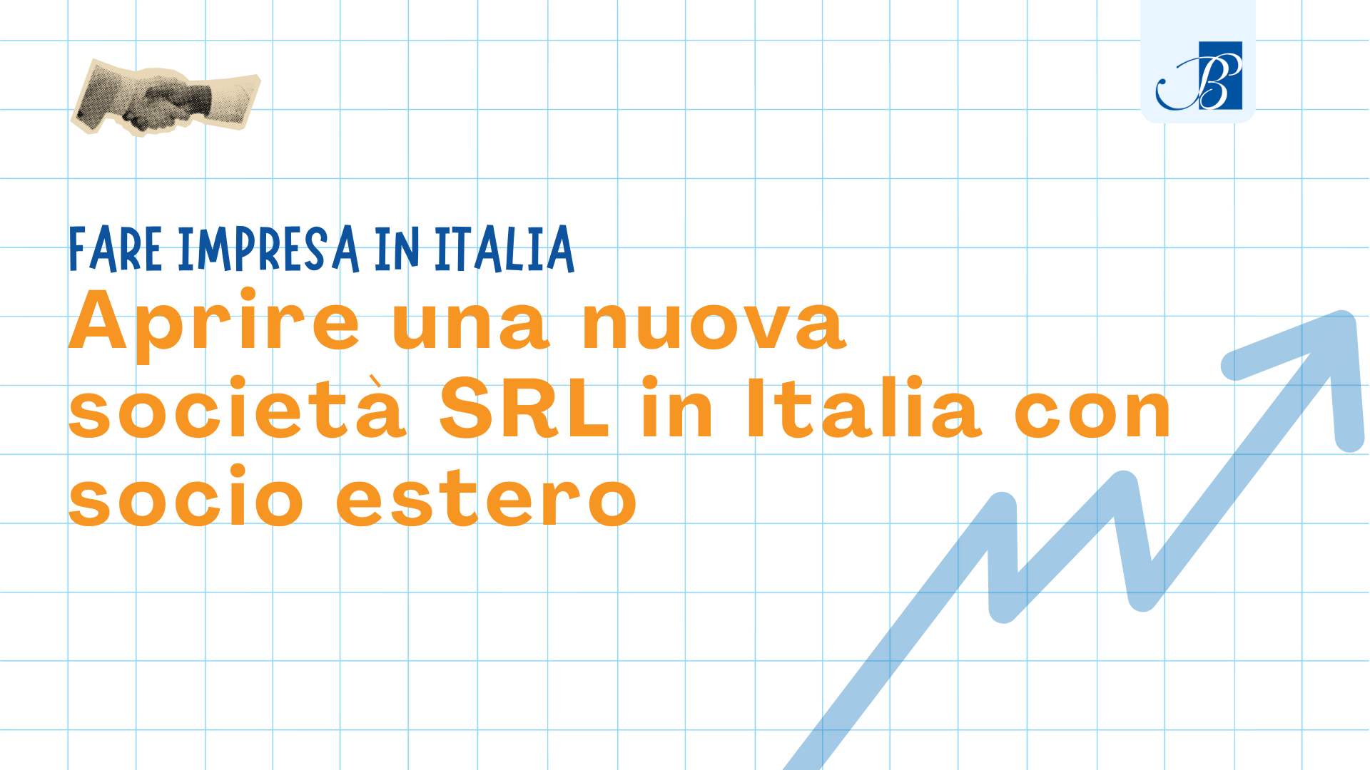 Aprire una SRL in Italia con socio estero
